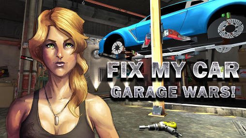 download Fix my car: Garage wars! apk